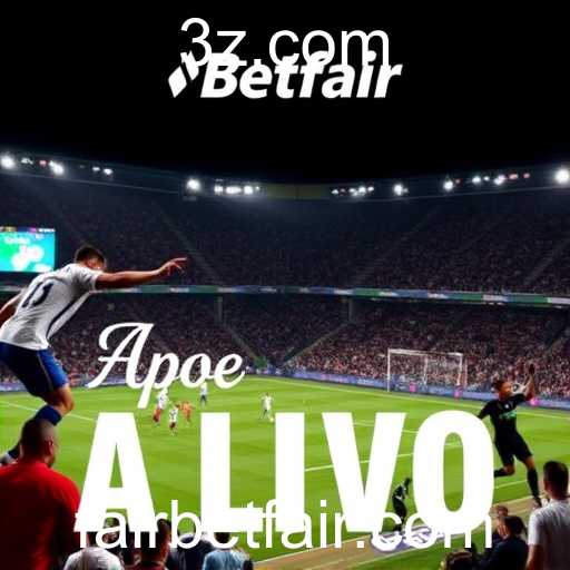 Explorando o Mundo das Apostas Ao Vivo na Betfair